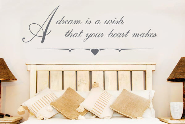 A Dream Is A Wish That Your Heart Makes Wall Sticker