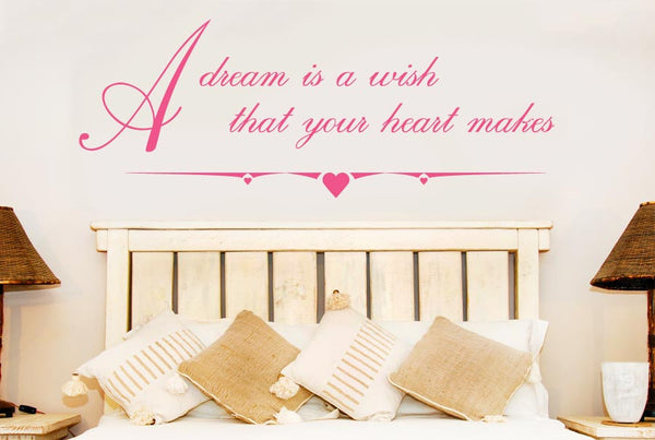 A Dream Is A Wish That Your Heart Makes Wall Sticker