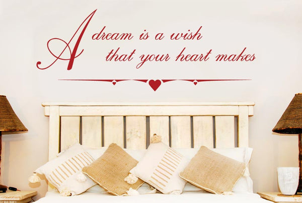 A Dream Is A Wish That Your Heart Makes Wall Sticker