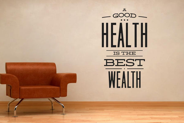 A Good Health Is The Best Wealth Wall Sticker