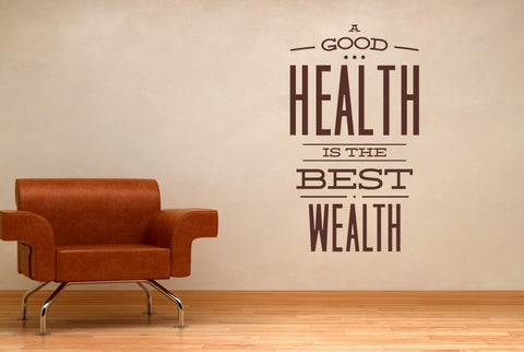 A Good Health Is The Best Wealth Wall Sticker