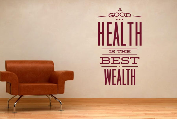 A Good Health Is The Best Wealth Wall Sticker