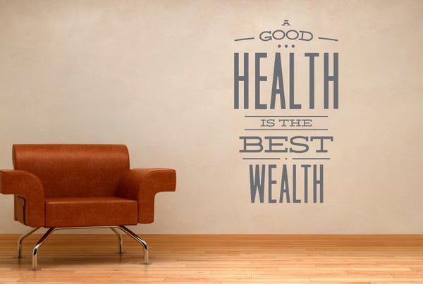 A Good Health Is The Best Wealth Wall Sticker