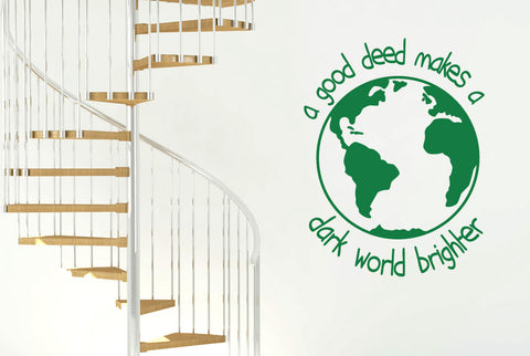 A Good Deed Makes A Dark World Brighter Wall Sticker