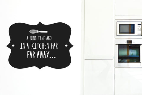 A Long Time Ago In A Kitchen Far Far Away Wall Sticker
