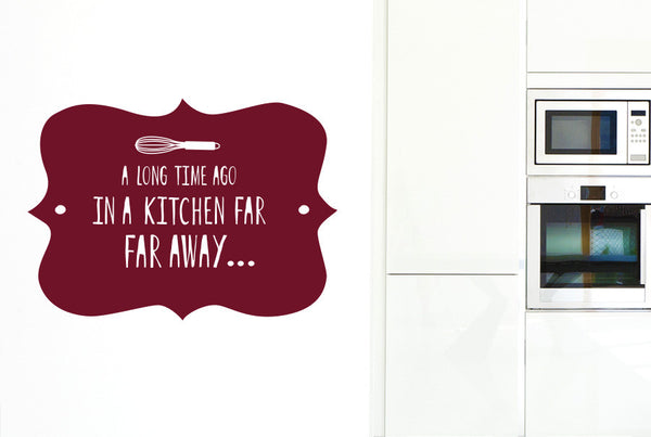 A Long Time Ago In A Kitchen Far Far Away Wall Sticker
