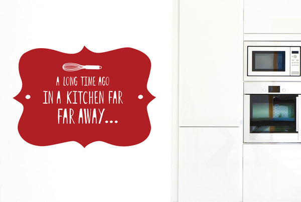 A Long Time Ago In A Kitchen Far Far Away Wall Sticker