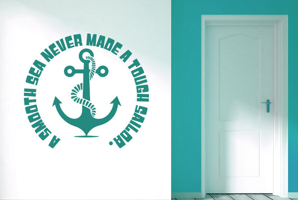 A Smooth Sea Never Made A Tough Sailor Large Wall Sticker