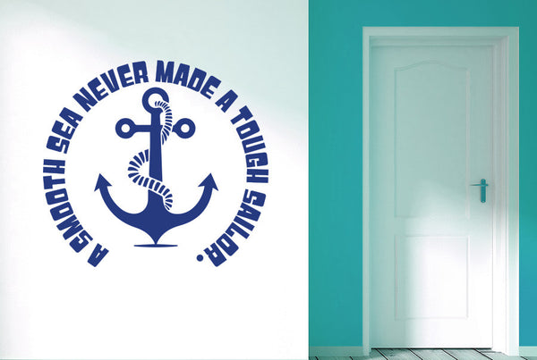 A Smooth Sea Never Made A Tough Sailor Large Wall Sticker