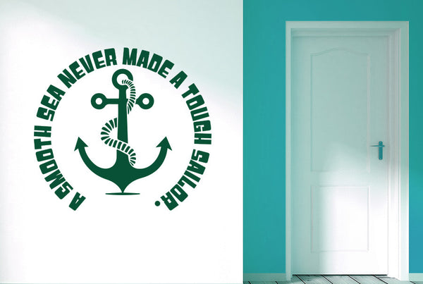 A Smooth Sea Never Made A Tough Sailor Large Wall Sticker