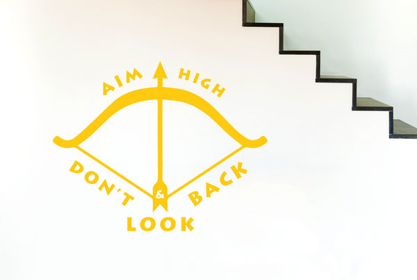 Aim High And Don’t Look Back Wall Sticker