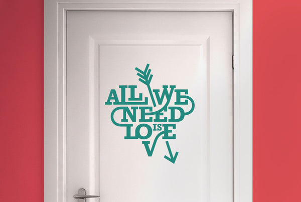 All We Need Is Love Heart And Arrow Door Room Sticker