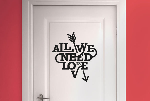 All We Need Is Love Heart And Arrow Door Room Sticker