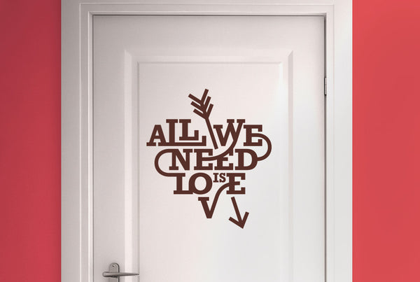 All We Need Is Love Heart And Arrow Door Room Sticker