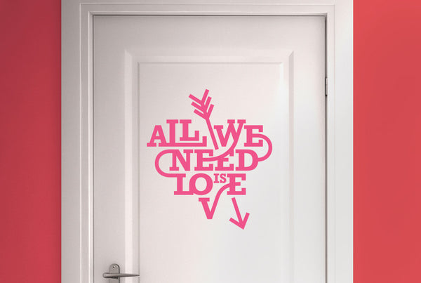 All We Need Is Love Heart And Arrow Door Room Sticker