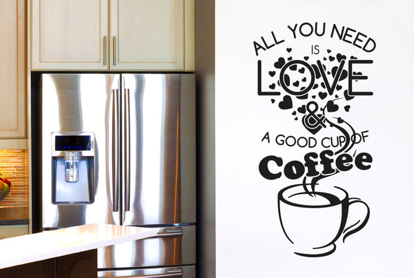 All You Need Is Love And A Good Cup Of Coffee Quote Wall Sticker