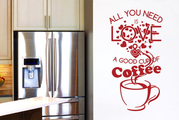 All You Need Is Love And A Good Cup Of Coffee Quote Wall Sticker