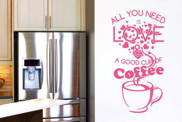 All You Need Is Love And A Good Cup Of Coffee Quote Wall Sticker