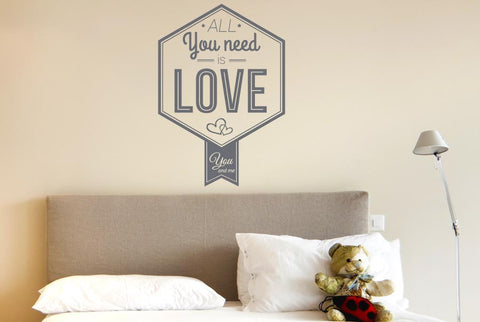 All You Need Is Love You And Me Wall Sticker