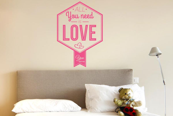 All You Need Is Love You And Me Wall Sticker