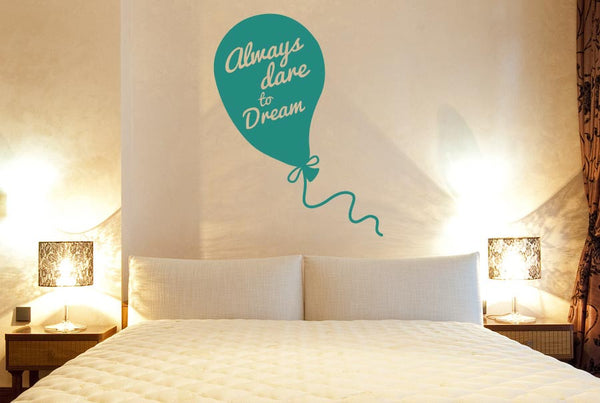 Always Dare To Dream Wall Sticker