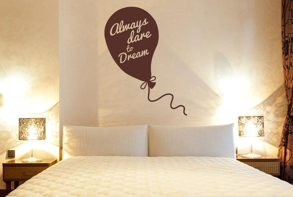 Always Dare To Dream Wall Sticker