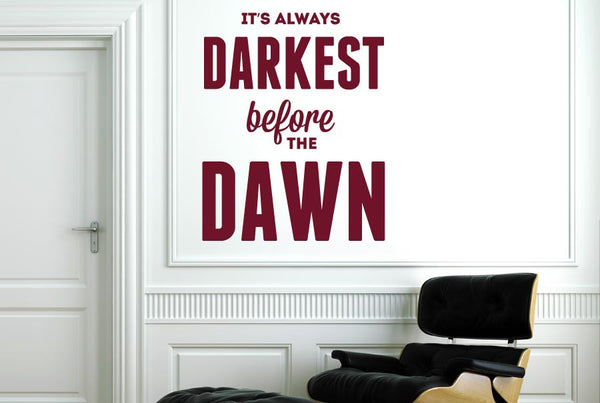 Always Darkest Before The Dawn Wall Sticker