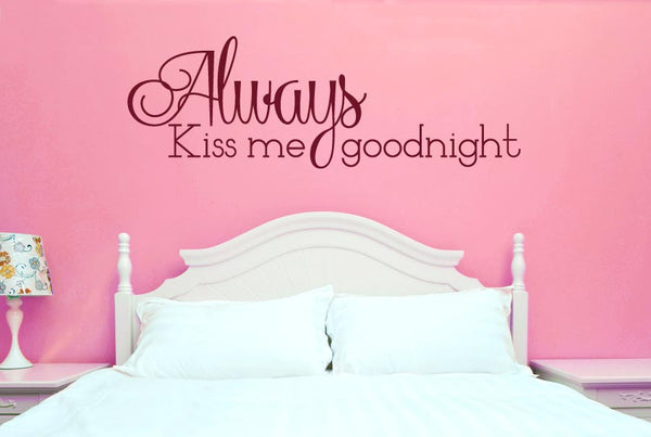 Always Kiss Me Goodnight Wall Sticker