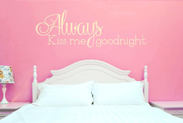 Always Kiss Me Goodnight Wall Sticker