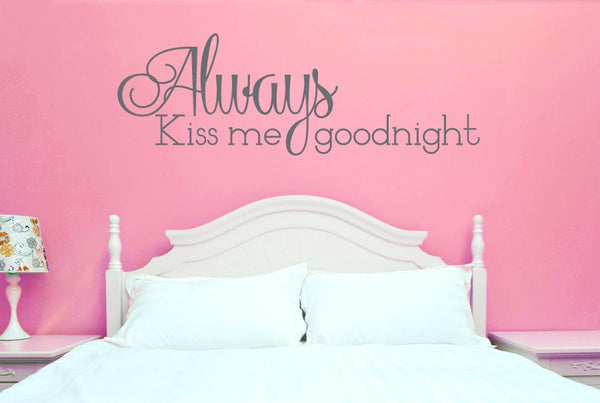 Always Kiss Me Goodnight Wall Sticker