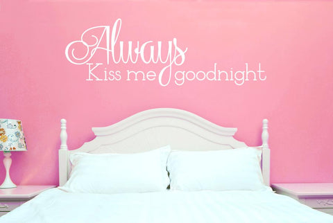 Always Kiss Me Goodnight Wall Sticker