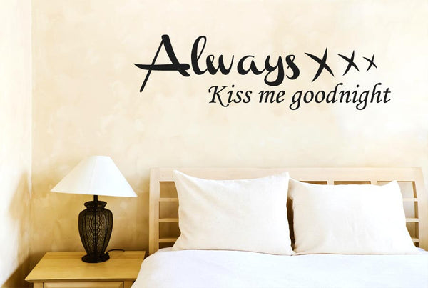 Always Kiss Me Goodnight Xxx Wall Sticker