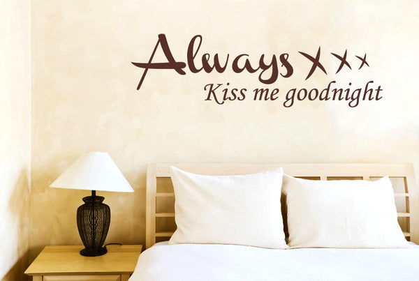 Always Kiss Me Goodnight Xxx Wall Sticker