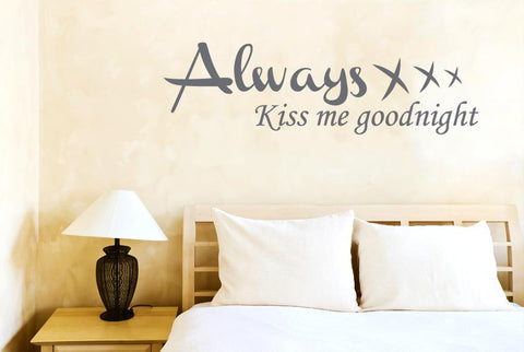 Always Kiss Me Goodnight Xxx Wall Sticker