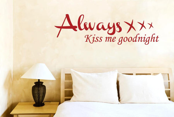 Always Kiss Me Goodnight Xxx Wall Sticker