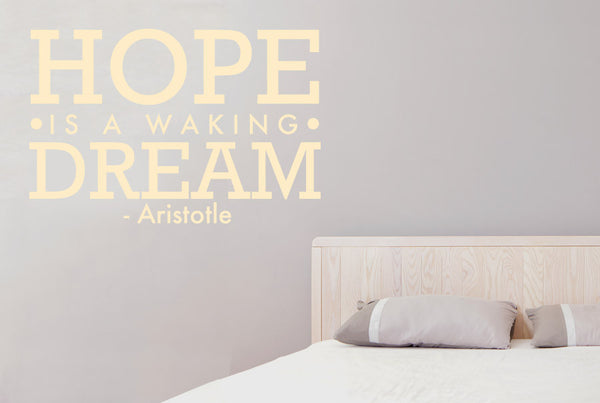 Aristotle - Hope Is Walking Dream Wall Sticker