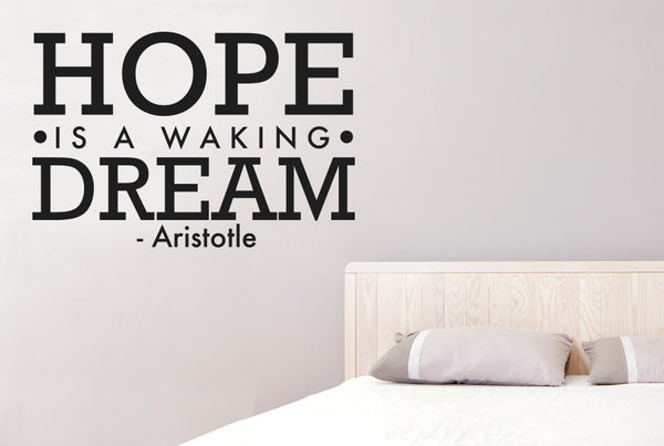 Aristotle - Hope Is Walking Dream Wall Sticker