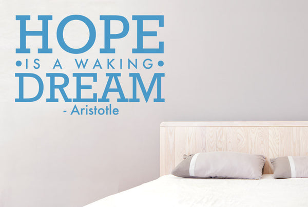 Aristotle - Hope Is Walking Dream Wall Sticker