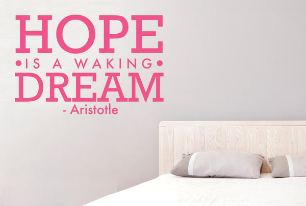 Aristotle - Hope Is Walking Dream Wall Sticker