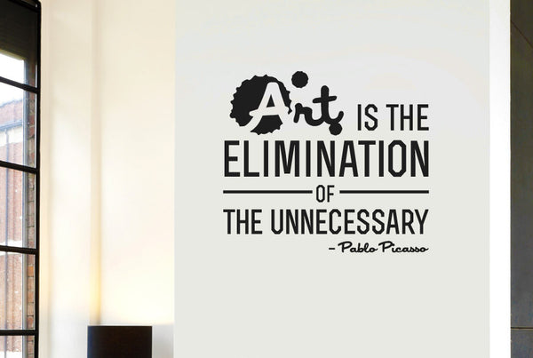Pablo Picasso - Art Is The Elimination Of The Unnecessary Wall Stickers