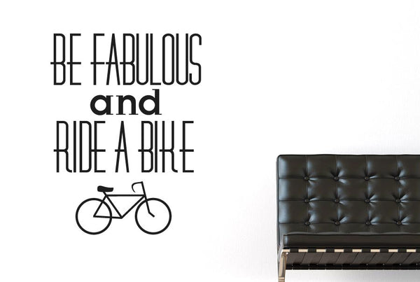 Be Fabulous And Ride A Bike Wall Sticker