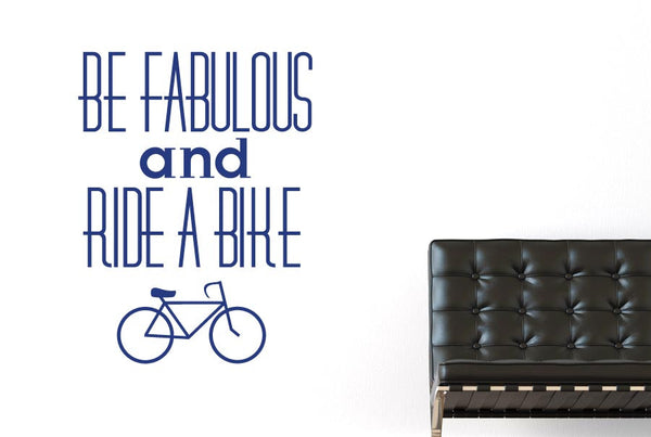 Be Fabulous And Ride A Bike Wall Sticker