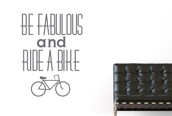 Be Fabulous And Ride A Bike Wall Sticker