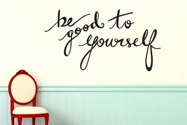 Be Good To Yourself Wall Sticker