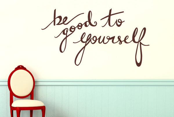 Be Good To Yourself Wall Sticker