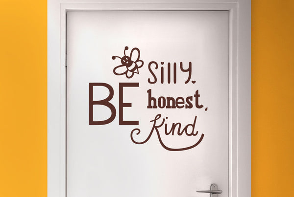 Bee Silly Nice Kind Door Room Sticker