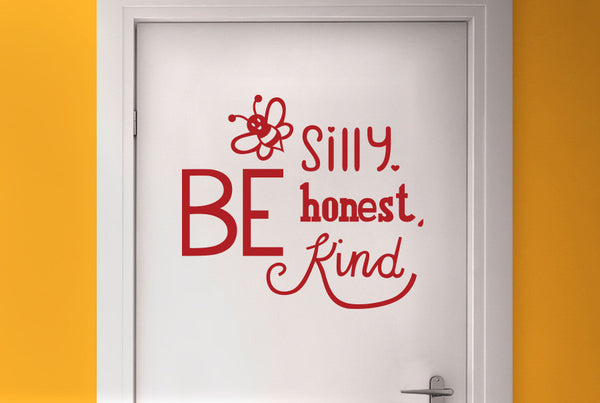 Bee Silly Nice Kind Door Room Sticker