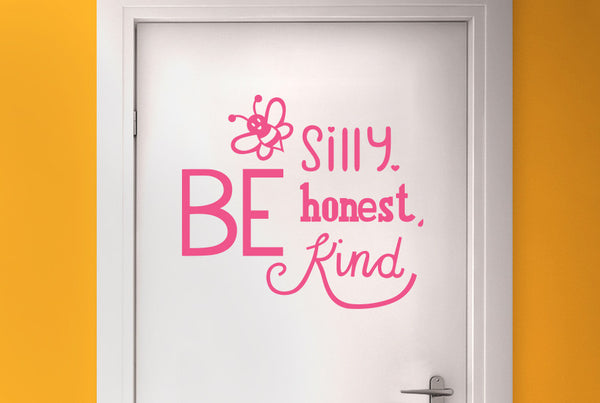 Bee Silly Nice Kind Door Room Sticker