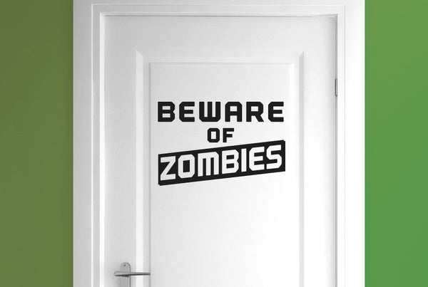 Beware Of Zombies Door Room Sticker