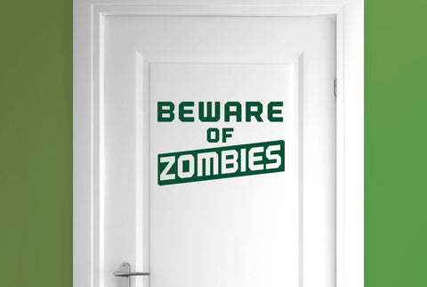 Beware Of Zombies Door Room Sticker